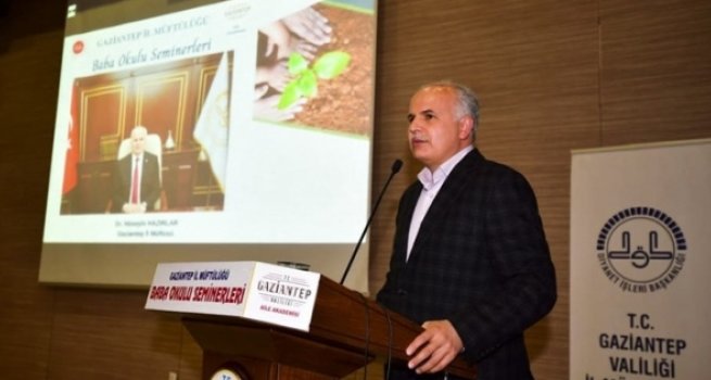 Gaziantep'te "Baba Okulu" seminerler