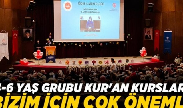Prof. Dr. Martı: 4-6 Yaş Grubu Kur'an Kursları bizim için çok önemli