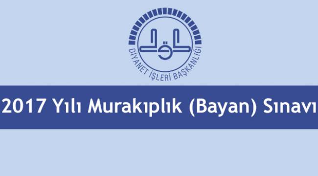 2017 Yılı Murakıplık (Bayan) Sınavı