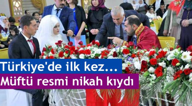 Türkiye'de ilk.. Müftü resmi nikah kıydı