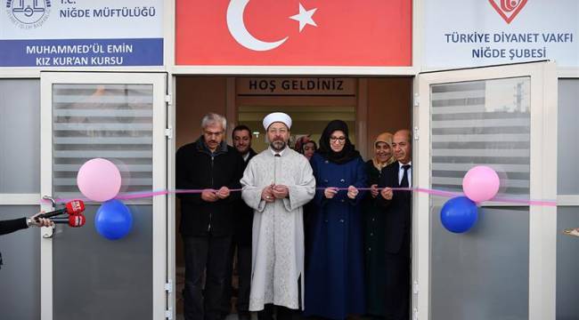 Başkan Erbaş, Niğde'de Kız Kur'an Kursu'nun açılışını yaptı.