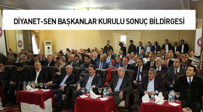Diyanet-Sen Başkanlar Kurulu Sonuç Bildirgesi