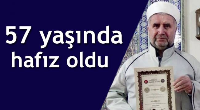 İmam Hatib Zeki ÇÖTEL  57 yaşında hafız oldu.