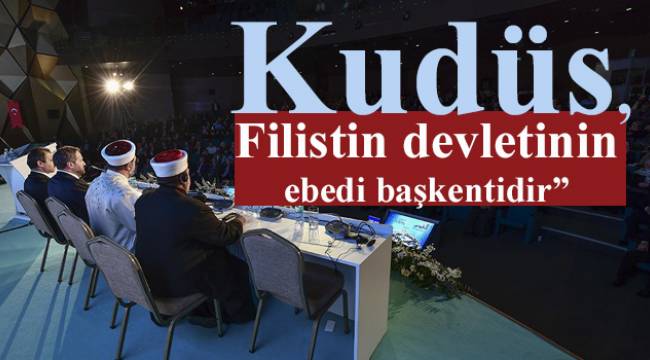 Başkan ERBAŞ“Kudüs, Filistin devletinin ebedi başkentidir”