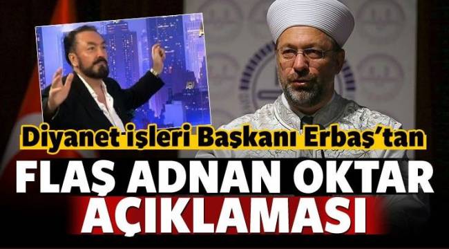 Başkan Ali ERBAŞ dan Adnan Oktar açıklaması
