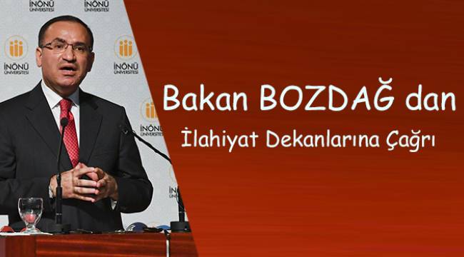 Bakan BOZDAĞ dan İlahiyat Dekanlarına Çağrı