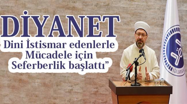 “Diyanet,  seferberlik başlattı”
