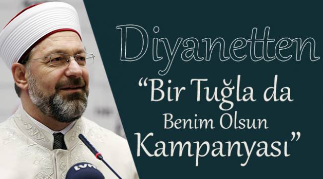 Diyanetten "Bir Tuğla da Benim Olsun Kampanyası