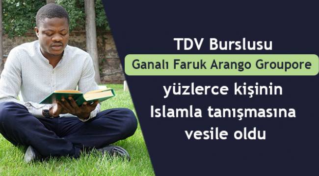 Ganalı Faruk  yüzlerce kişiyi İslam'la tanıştırıyor