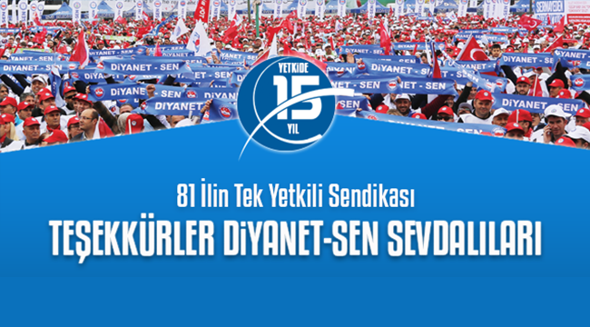 Diyanet-Sen  81 ilde tek yetkili sendika