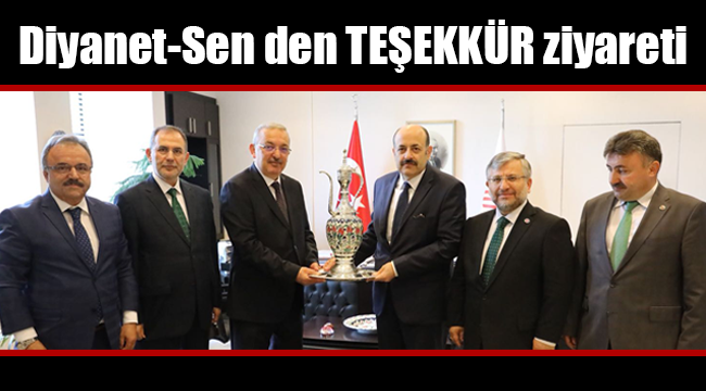 Diyanet-Sen den YÖK Başkanı Saraç’a Teşekkür Ziyareti