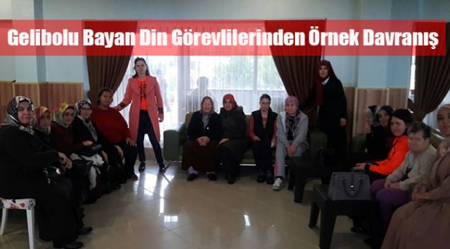 Gelibolu Bayan Din Görevlilerinden Örnek Davranış