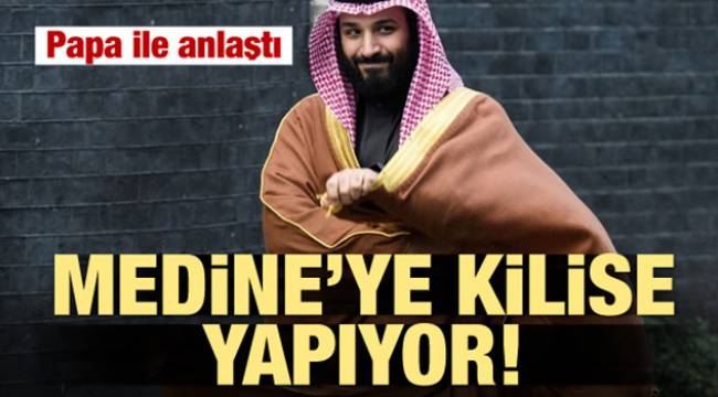 Medine'ye kilise yapacak