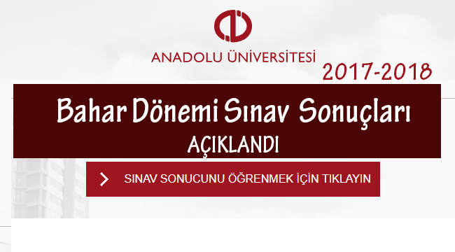 2017-2018 AOF Bahar Dönemi Sınav Sonuçları Açıklandı
