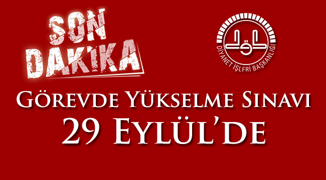 2018 Yılı Görevde Yükselme Sınavı 29 EYLÜLde