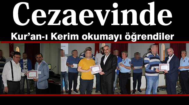 Cezaevinde Kur'an-ı Kerim okumayı öğrendiler