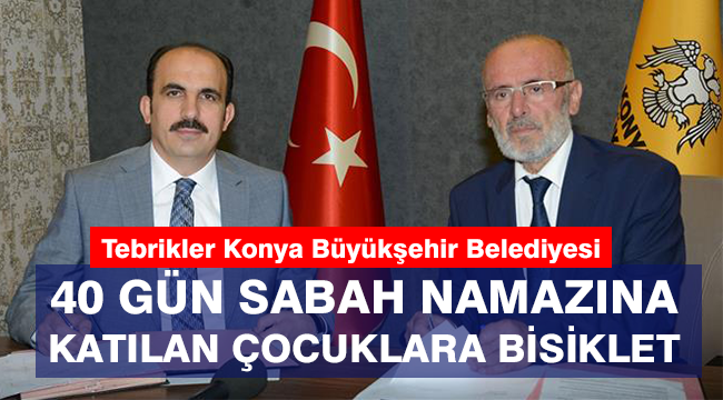 Konya da Sabah Namazına Gelen Çocuklara Bisiklet
