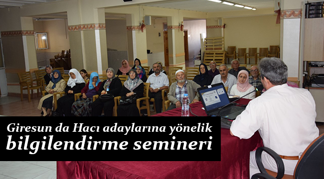 Giresun da Hacı adaylarına yönelik bilgilendirme semineri