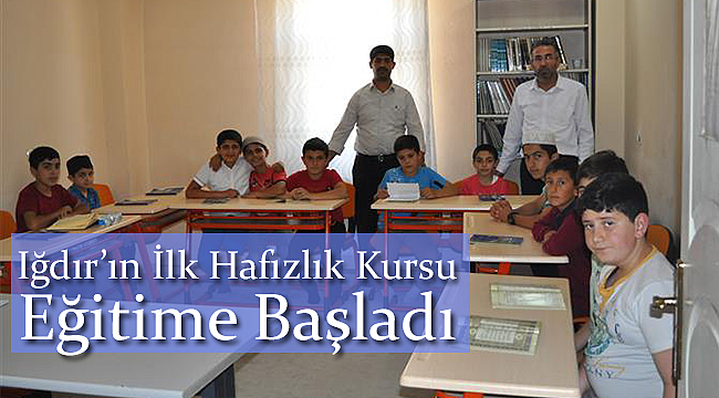 Iğdır'ın İlk Hafızlık Kursu Eğitime Başladı
