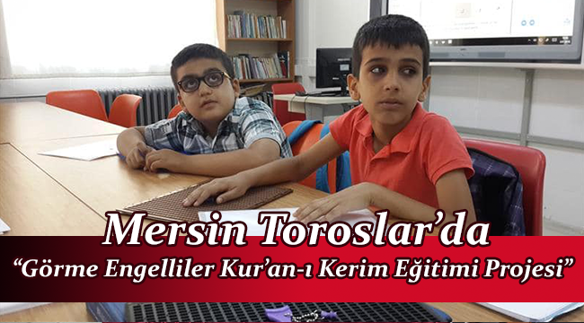 Mersin Toroslar da Engellilere Din Hizmeti