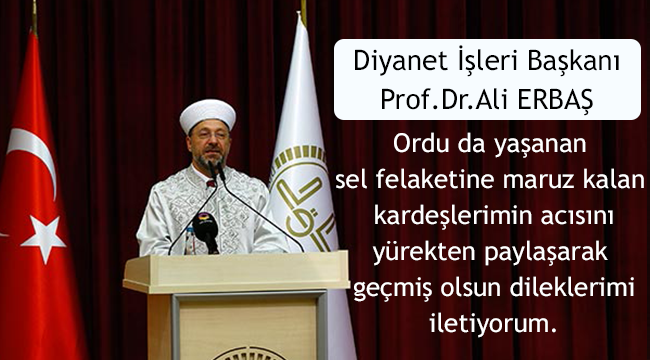 Başkan Ali Erbaş dan Geçmiş olsun Mesajı