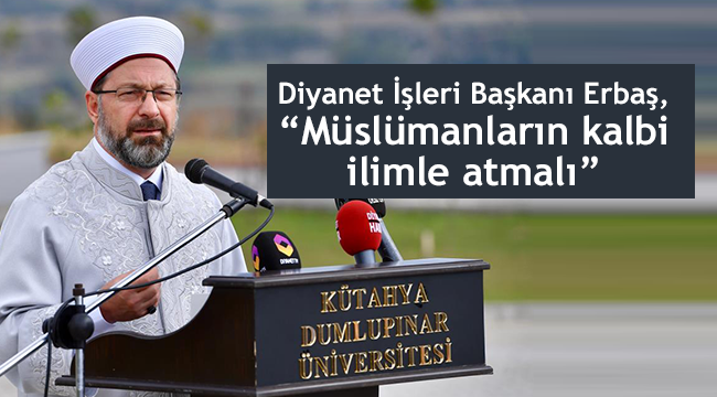 Başkan Erbaş,Açılış Törenine Katıldı.