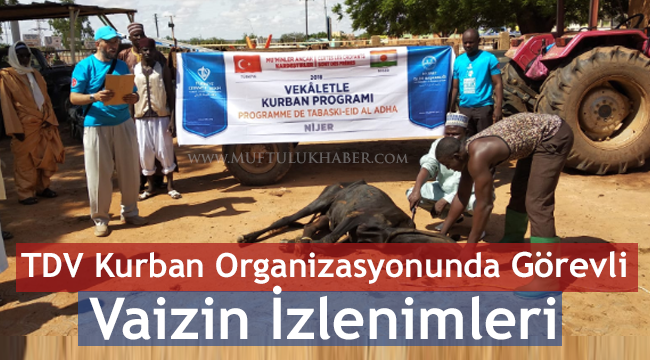 TDV Kurban Organizasyonunda Görevli Olarak Nijer’e Gitti