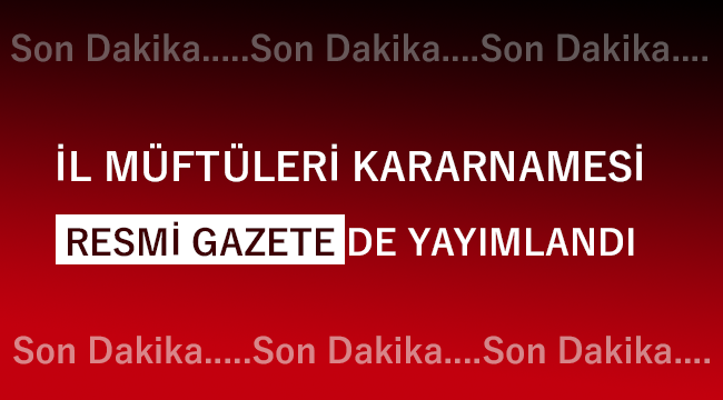 İl Müftüleri Kararnamesi Yayımlandı