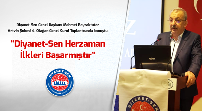 Artvin  Diyanet-Sen ÖZAYDIN la devam kararı aldı