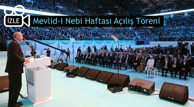 Mevlid-i Nebi Haftası Açılış Töreni-VİDEO
