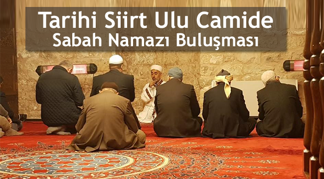Tarihi Ulu Camide "Sabah Namazı Buluşması"
