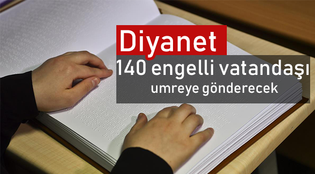 Diyanet 140 engelli vatandaş umreye gönderecek