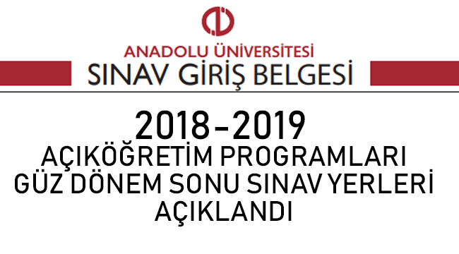 AOF Güz Dönem Sonu Sınav Giriş Yerleri Açıklandı