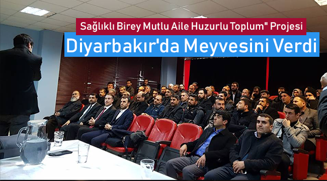 Sağlıklı Birey Mutlu Aile Huzurlu Toplum" Projesi Diyarbakır'da Meyvesini Verdi