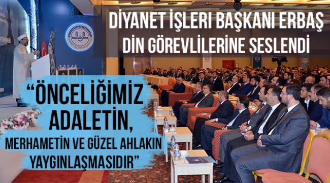 Başkan ERBAŞ din görevlilerine seslendi.