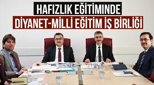 Hafızlık eğitiminde Diyanet-Milli Eğitim iş birliği