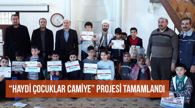 “Haydi Çocuklar Camiye” projesi tamamlandı