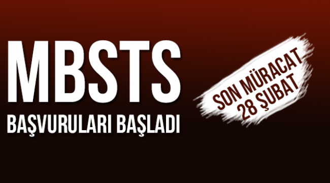 MBSTS Başvuruları Başladı