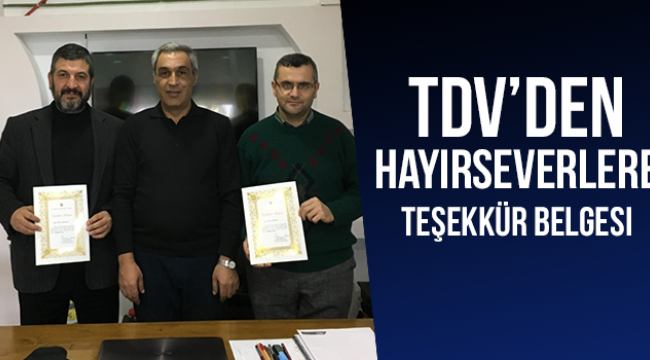 TDV’den Hayırseverlere Teşekkür Belgesi