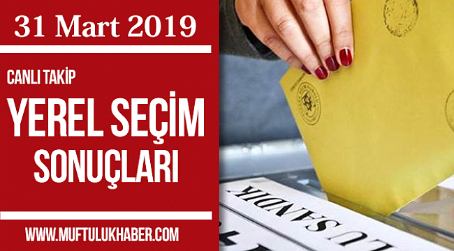 2019 Yerel Seçim Sonuçları 