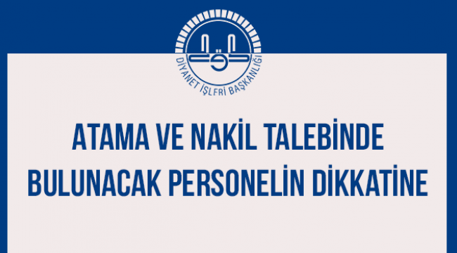 Atama ve Nakil Talebinde Bulunacak Personelin Dikkatine