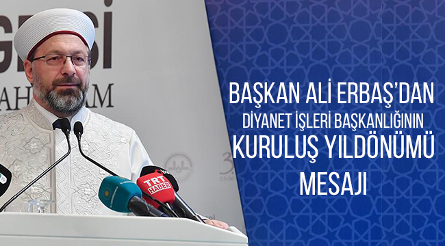 Başkan ERBAŞ dan Kuruluş yıldönümü Mesajı