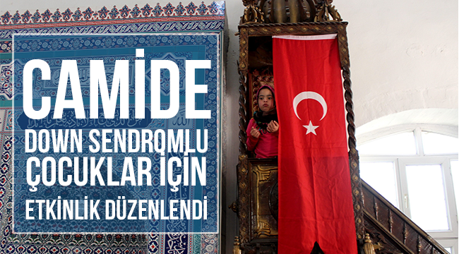 Camide down sendromlu çocuklar için etkinlik