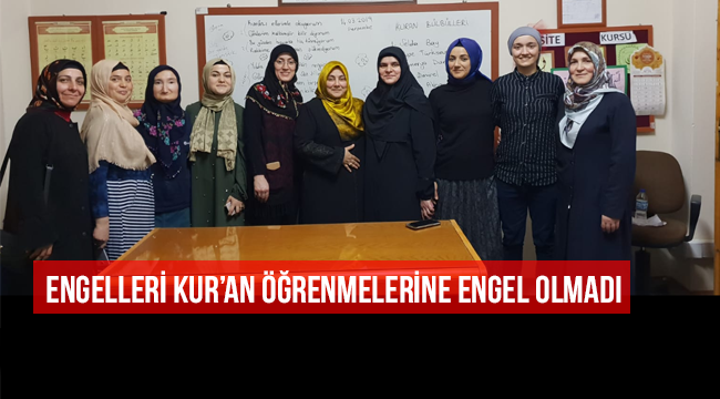 Engelleri Kur’an öğrenmelerine engel olmadı