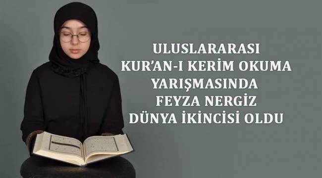 Hafız Feyza Nergiz Dünya İkincisi Oldu.