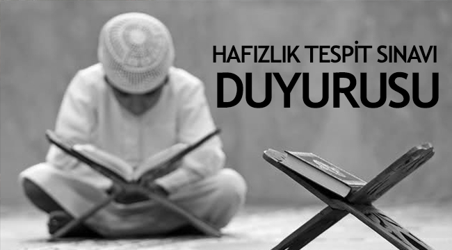 2019 Yılı II. Dönem Hafızlık Tespit Sınavı Duyurusu