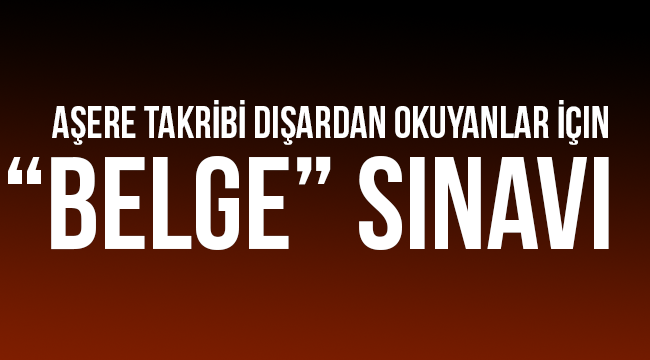 Aşere Takribi Dışardan Okuyanlar İçin “Belge” SınavI