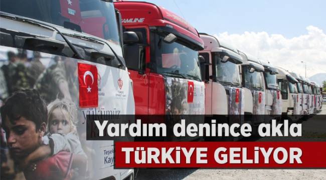 Yardım denince akla Türkiye geliyor