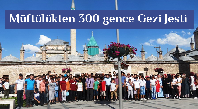 Çukurova Müftülüğüden 300 genç'e Konya'ya gezisi