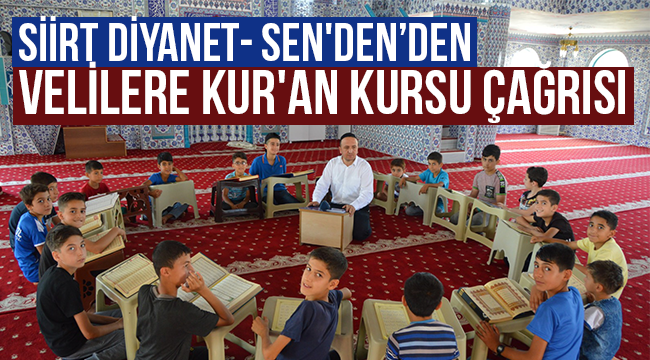 Diyanet- Sen'den Velilere Kur'an Kursu Çağrısı